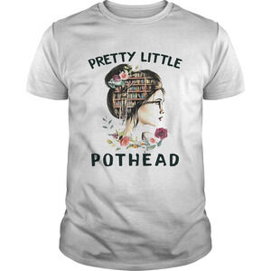 Pretty Little Pothead Girl Shirt